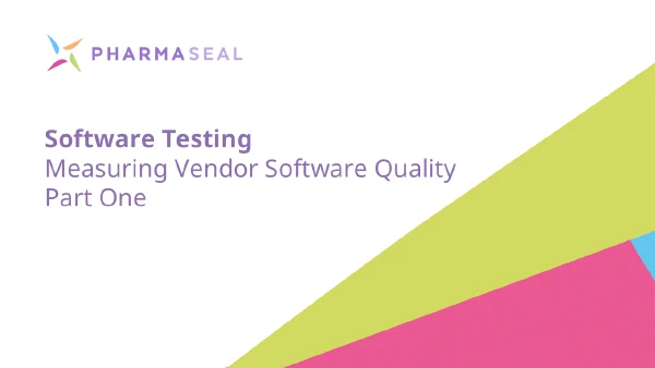 Software Testing: Measuring Vendor Software Quality – Part One