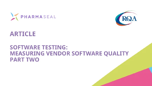 Software Testing: Measuring Vendor Software Quality – Part Two